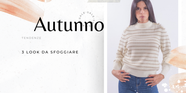 3 looks da moda para usar neste outono
