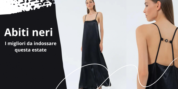 Vestidos pretos: como e quando usá-los no verão