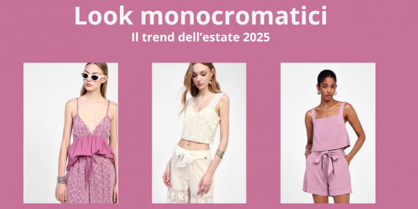 Roupas monocromáticas: a tendência do verão 2025 fácil de copiar (e perfeita para todas as ocasiões)