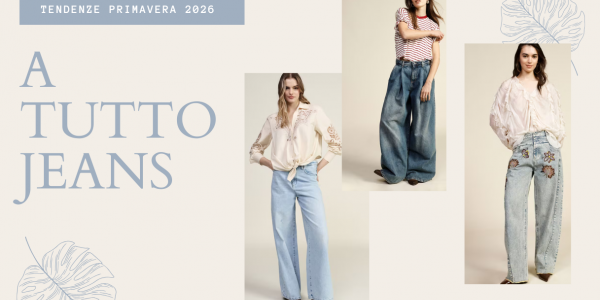 Jeans primavera 2026: os modelos que estão a fazer sucesso (e como combiná-los com estilo)