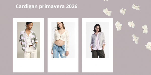 Cardigans leves para a primavera de 2026: os modelos para levar sempre contigo, da noite à manhã
