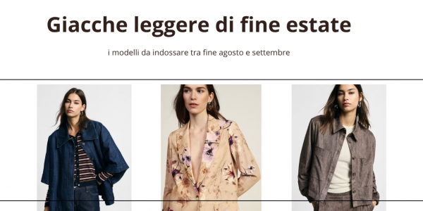 Casacos leves de final de agosto: os modelos perfeitos para a mudança de estação