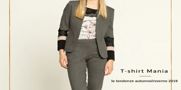 T-shirt Mania: tendências outono inverno 2019